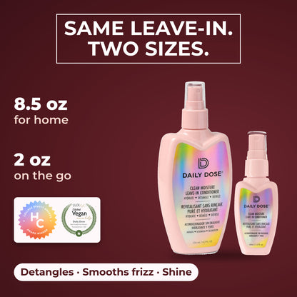 Daily Dose Leave-In Travel Duo: Her Campus and LuxLife award winner in two sizes, 8.5 oz for home, 2 oz on the go